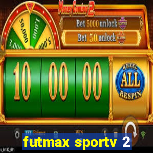 futmax sportv 2